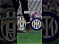 Juventus vs Inter Milan