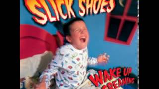 Watch Slick Shoes Not That Far video