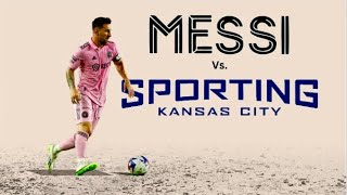 Lionel Messi vs. Sporting KC