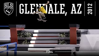 2012 SLS World Tour: Glendale, AZ | FINAL | Full Broadcast