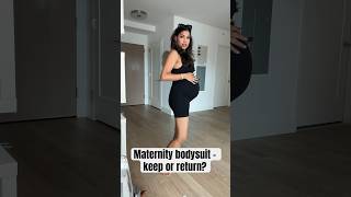 Maternity bodysuit - keep or return?