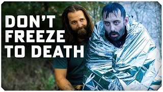 How to Not Freeze to Death | Hypothermia Prevention & Treatment