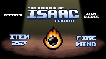 Official TBOI Item Guides No. 257: Fire Mind