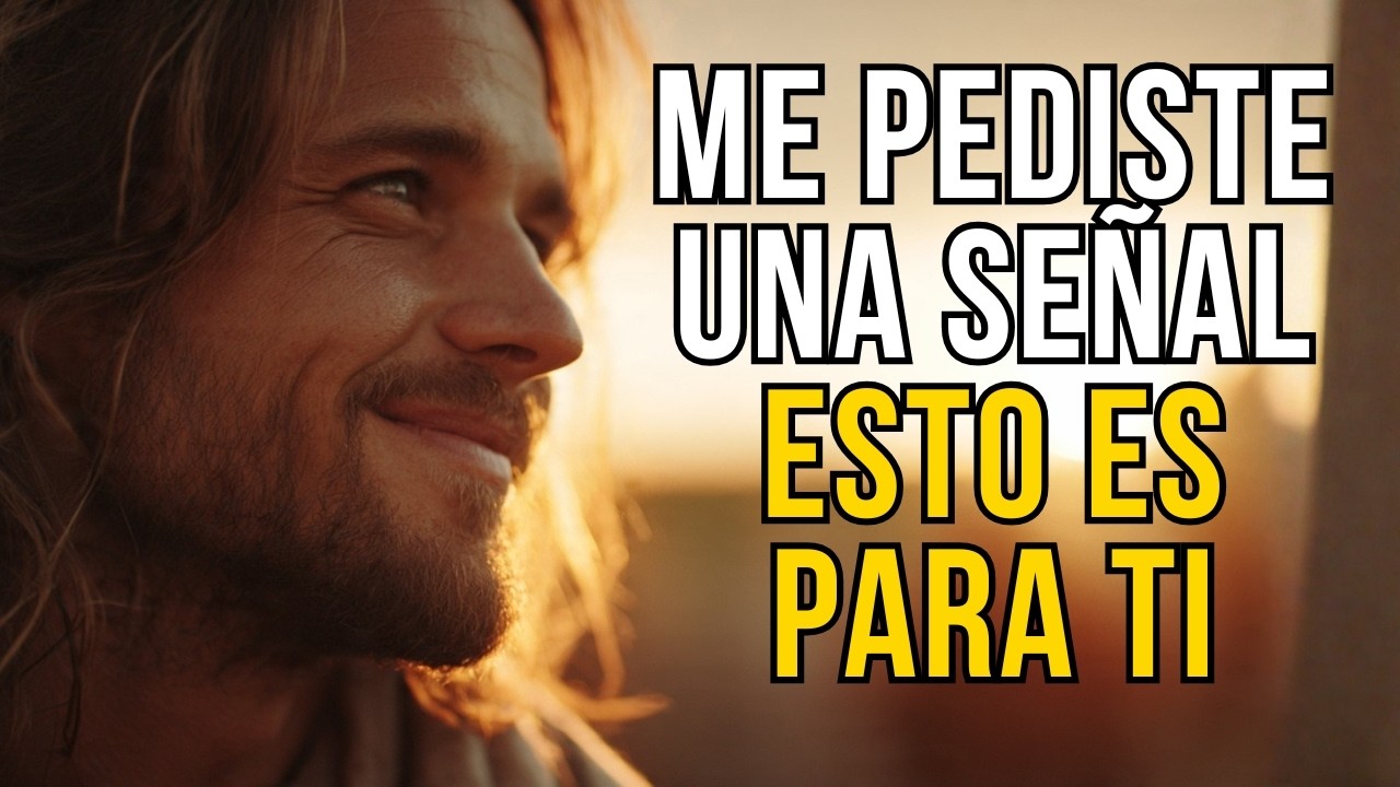 DIOS TE HABLA HOY: PEDISTE UNA SEÑAL Y ESTA ES TU RESPUESTA | CONFÍA, NO ES CASUALIDAD