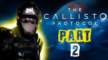 Callisto Protocol Complete Walkthrough PART 2 PS5 4K 60fps - BLOODY PRISON BREAKOUT!