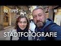 10 Tipps: Stadtfotografie