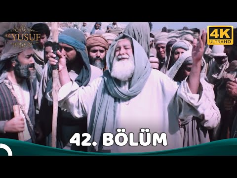 Hz. Yusuf 42.Bölüm (4K)