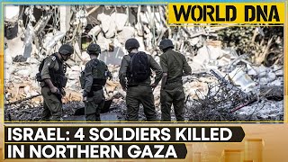 IsraelHamas war: At least 4 Israeli soldiers killed in northern Gaza battles | World DNA | WION
