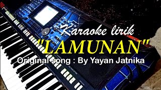 LAMUNAN | KARAOKE LIRIK (elektone koplo jaipong version)