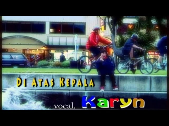 KEVIN & KARYN - DI ATAS KEPALA