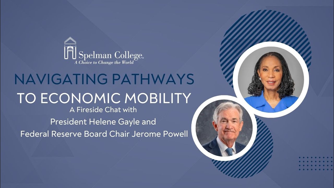 Spelman College Fireside Chat with With Federal Reserve Board Chair