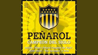 Himno Peñarol Campeón del Siglo