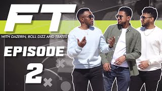 That's immaculate cap! | First Touch Episode 2