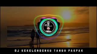 DJ PAKPAK || KEKELENGENKU TANOH PAKPAK