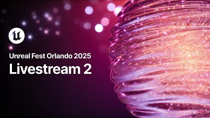 Livestream 2, Day 2 | Unreal Fest 2025