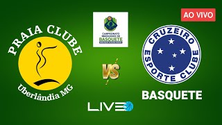 CONSIGAZ PRAIA CLUBE x CRUZEIRO - AO VIVO l BRASILEIRO DE BASQUETE CBB