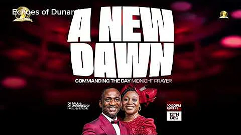 A NEW DAWN PROPHETIC DECLARATION at Commanding The Day On 13-12-2025.