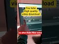 download high quality video YouTube @youtube #youtubeshorts #youtubedonwladvideo