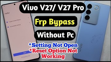 Vivo V27 Frp Bypass Setting Not Working | Vivo V27 / V27 Pro Frp Unlock Without Pc | Vivo V27 Frp