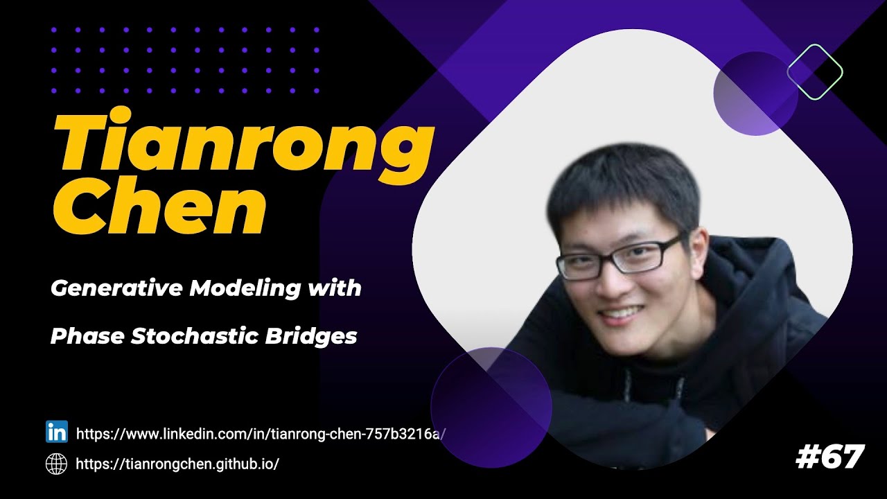 Tianrong Chen: Generative Modeling with Phase Stochastic Bridges - YouTube