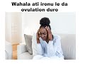 Nkan Oṣù rẹ kò dé loṣù yìí — ara rẹ ń fèsì sí nkan kan | Ìlera Ojoojúmọ́ (Yorùbá)