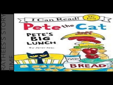 Pete the Cat|Pete's Big Lunch|By James Dean|Kids Read Aloud Book| - YouTube