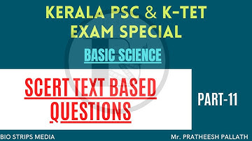 SCERT Text Based|Basic Science|Model Questions|Part-11|Kerala PSC Exam|LP/UP Exam Special|K TET Exam