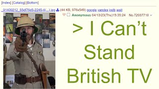 I Hate The British, The British Hate Me - 4Chan r/Greentext