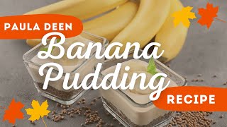 Famous Paula Deen Banana Pudding Wealth