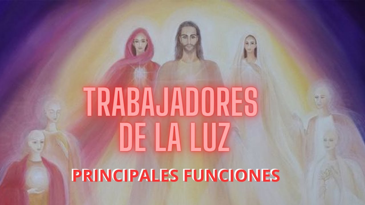 11 Funciones de los Trabajadores de la Luz - YouTube