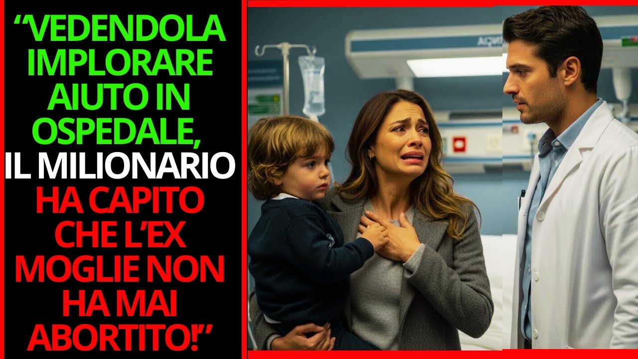 VEDENDOLA IMPLORARE AIUTO IN OSPEDALE, IL MILIONARIO SCOPRE CHE NON HA MAI ABORTITO!