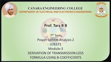VTU PSA 2 17EE71 M3 L9 DERIVATION OF TRANSMISSION LOSS FORMULA USING B COEFFICIENTS