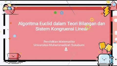 Teori Bilangan : Algoritma Euclid dan Sistem Kongruensi Linear