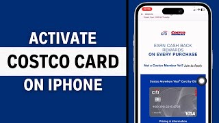 How to Activate Your New Costco Citi Card Online Via iPhone (Complete Guide)