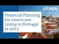Financial Planning for Americans Living in Portugal in 2023