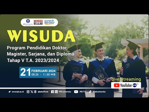 Wisuda IPB University Program Pendidikan Doktor, Magister, Sarjana &amp; Diploma Tahap V T.A. 2023/2024