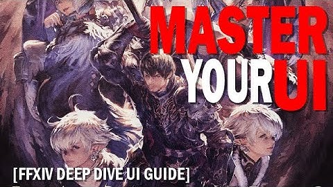 FFXIV Controller And UI Intro Guide - Deep Dive Guide