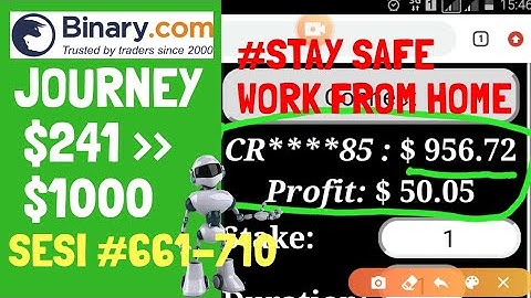 JOURNEY $241 TO $1000 SESI #661-710. BINARY.COM AUTO TRADING BOT TRICK