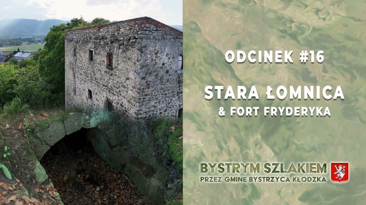 Bystrym Szlakiem - Odcinek 16 Stara Łomnica i Fort Fryderyka