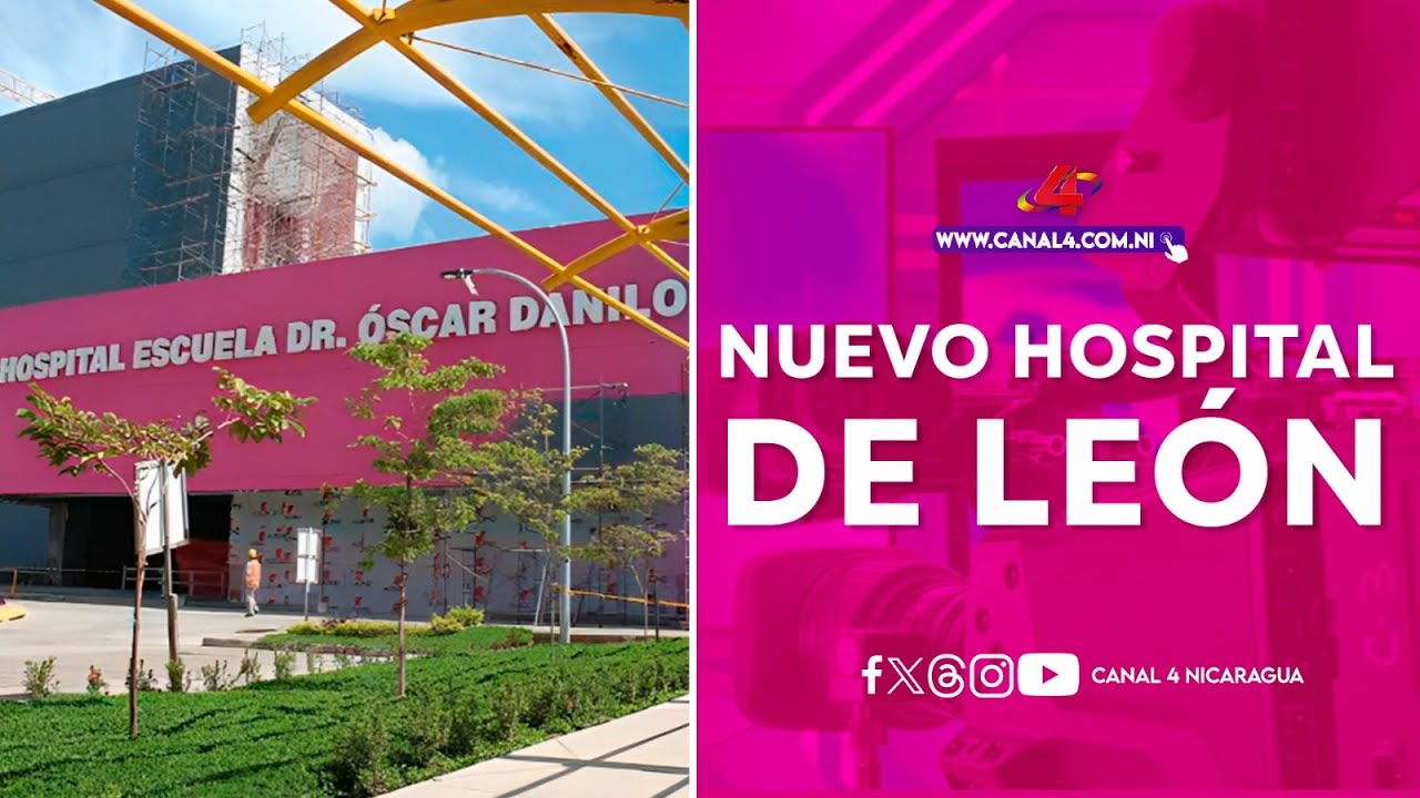 Nuevo Hospital de León, una obra para la modernización del sistema de salud en Nicaragua
