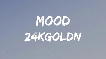 24kgoldn - Mood (feat. iann dior) (Lyrics)