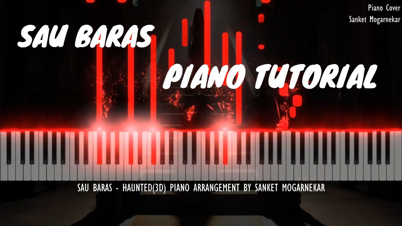 Sau Baras  Haunted 3D  Piano  Choir Tutorial  Sanket Mogarnekar