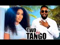 TWO TO TANGO {NEW BLOCKBUSTER MOVIE} = FREDERICK LEONARD,ONYII ALEX 2024 LATEST NOLLYWOOD MOVIE