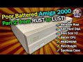 From rust to lust amiga a2000 upgrade time