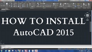 How to install AutoCAD 2015 Free Student Version