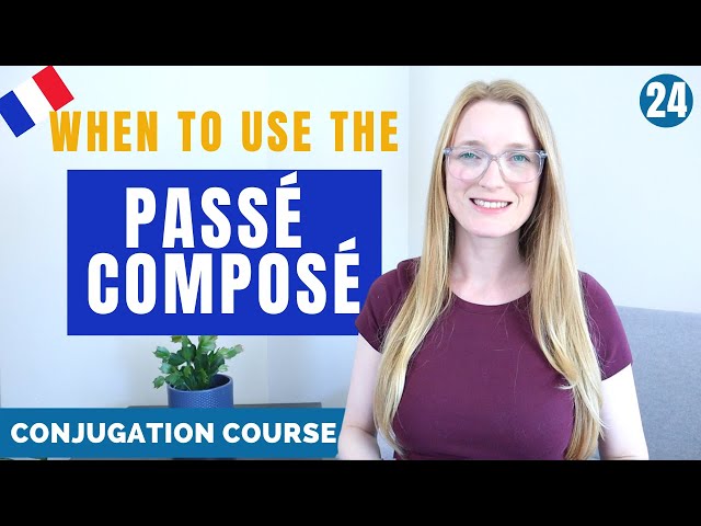 When to use the PASSÉ COMPOSÉ? // French conjugation course // Lesson 24