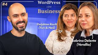 WordPress côté Business #4 - Avec Sabrina Delente (Verallia) et Delphine Rault (Yuri & Neil)
