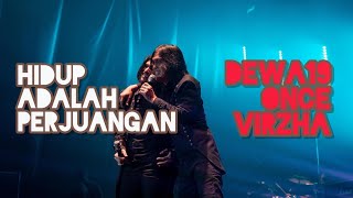 Dewa19 feat Once, Virzha - Hidup Adalah Perjuangan (Live Konser 30th Anniversary Dewa19 Pekanbaru)