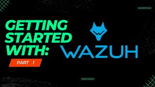 Wazuh 101  Part 1: Getting started with Wazuh, Open Source EDR, presented by Jesse Moore