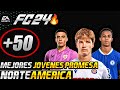 - MEJORES JOVENES PROMESAS NORTEAMERICANAS para MODO CARRERA FC24 BARATOS &amp; BRUTALES!😱🔥